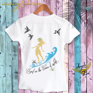 Surf on the Waves of Life T Shirt Woman